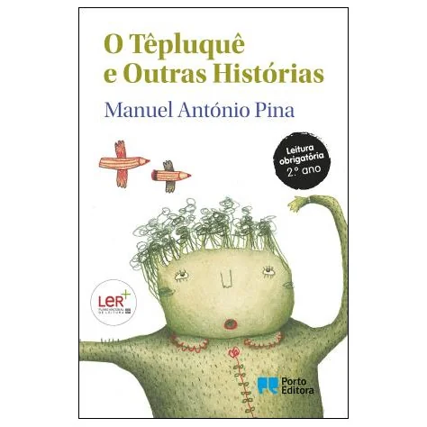 O têpluquê e outras histórias