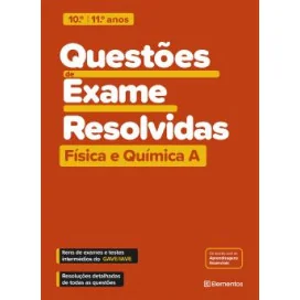 Questões de Exame Resolvidas - Física e Química A - 10.º e 11.º anos