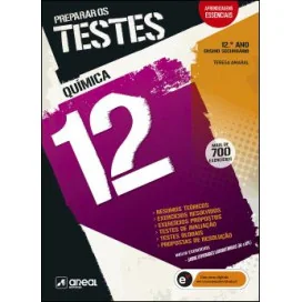 Preparar os Testes - Química 12 - 12.º Ano