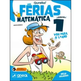 Eureka! Férias - Matemática - 1.º Ano