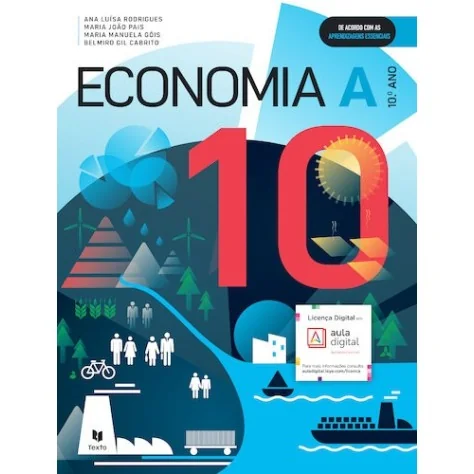 9789724756264 - Economia - Economia A 10.º Ano - Manual do Aluno