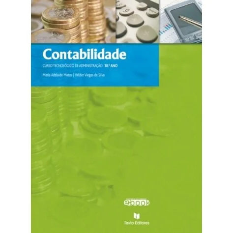 9789724732909 - Contabilidade 10.º Ano - Manual do Aluno