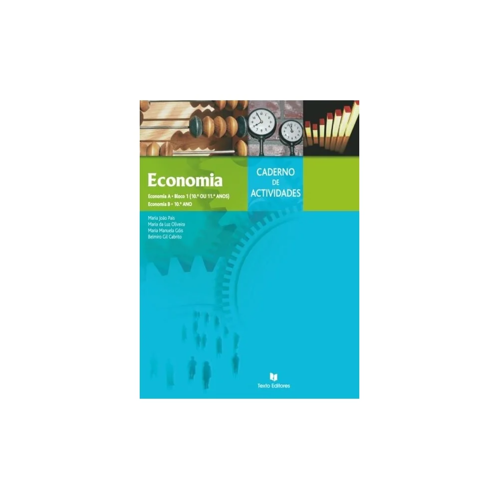 9789724732855 - Economia A/B 10.º Ano - Caderno de Atividades