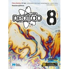 9789720328717 - Neutrão 8 - Físico-Química ( 2 Volumes) - Manual do Aluno