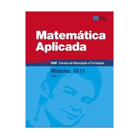 9789720339126 - Matemática Aplicada - Módulos 10 / 11 - Cursos de Educação e Formação