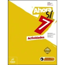 9789897672927 - Ahora Sí 7 - Espanhol - Níveis A1.2 | A2.1 | A2.2 - Ahora Actividades/Caderno de Atividades