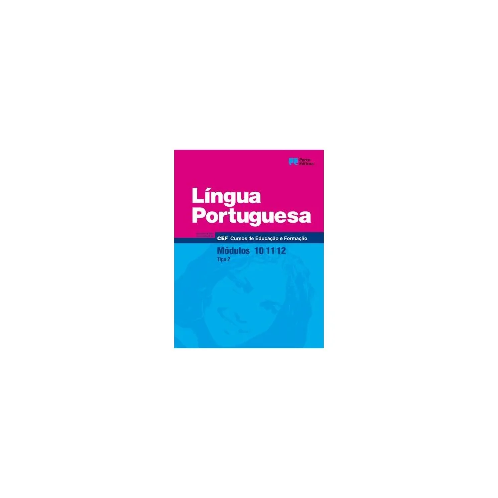 9789720339218 - Língua Portuguesa - Módulos 10 / 11 / 12 - Cursos de Educação e Formação