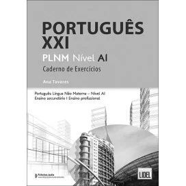 9789897526664 - Português XXI Nível A1 - Caderno de Exercícios - Português Língua Não Materna - Caderno de Atividades