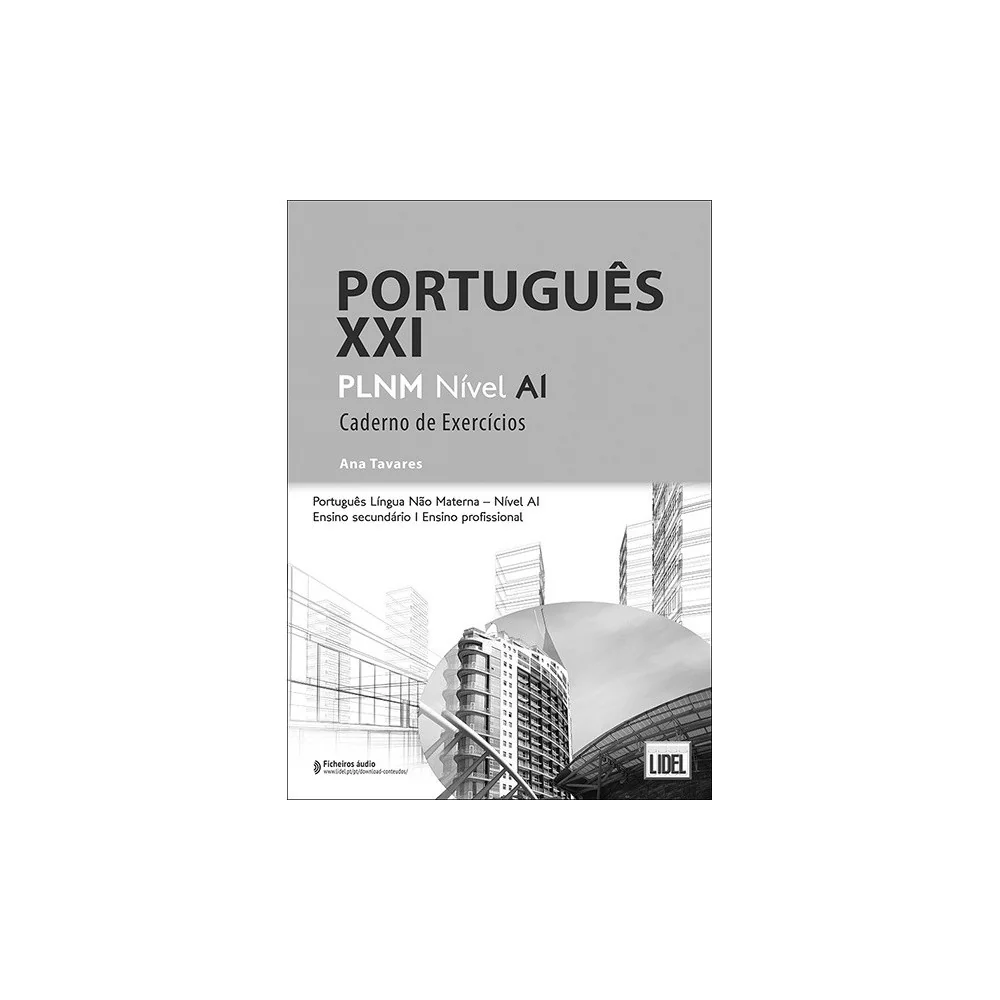 9789897526664 - Português XXI Nível A1 - Caderno de Exercícios - Português Língua Não Materna - Caderno de Atividades