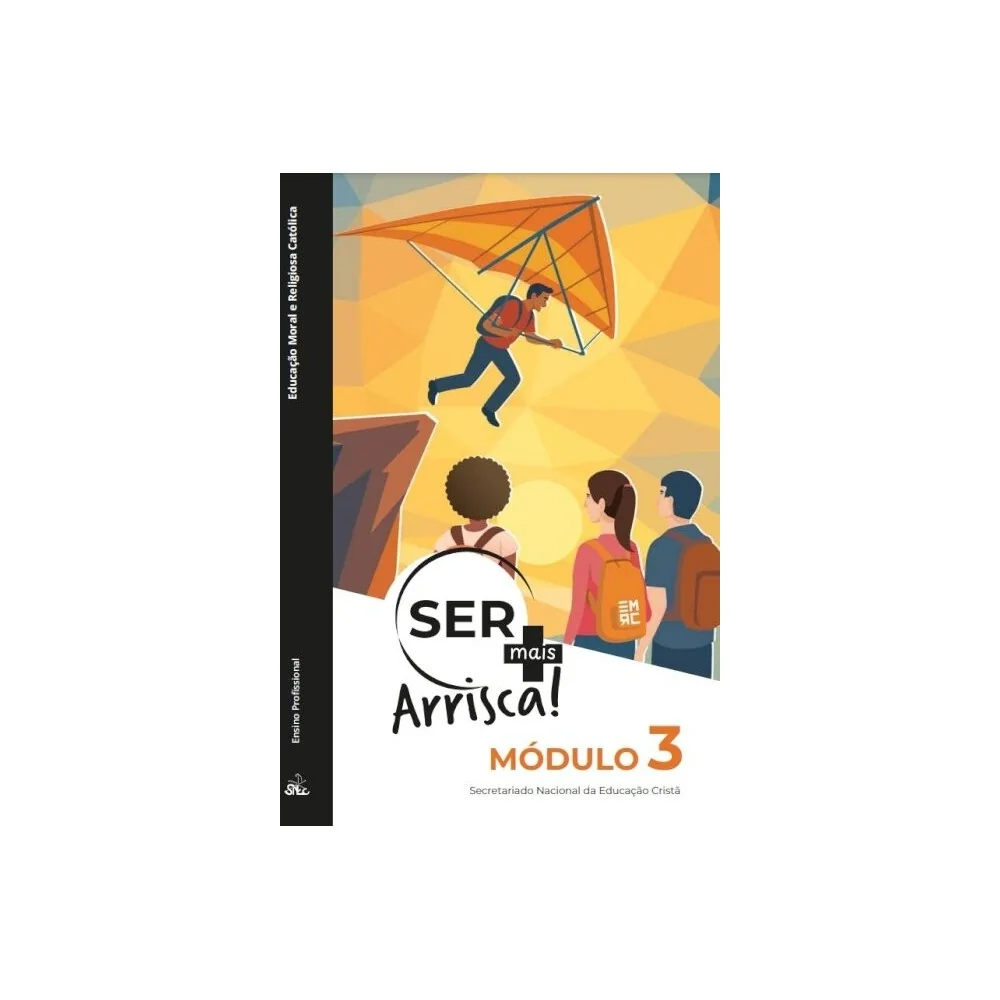 9789899271036 - Ser+ Arrisca! - Módulo 3 EMRC