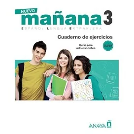 9788469846698 - Nuevo Mañana – 3 / C. Ejercicios - Espanhol - Caderno de Atividades